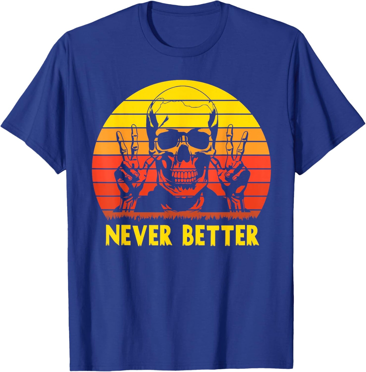 Never Better Halloween Skeleton Smoking Ghost Hunting T-Shirt - T-Shirt | Royal