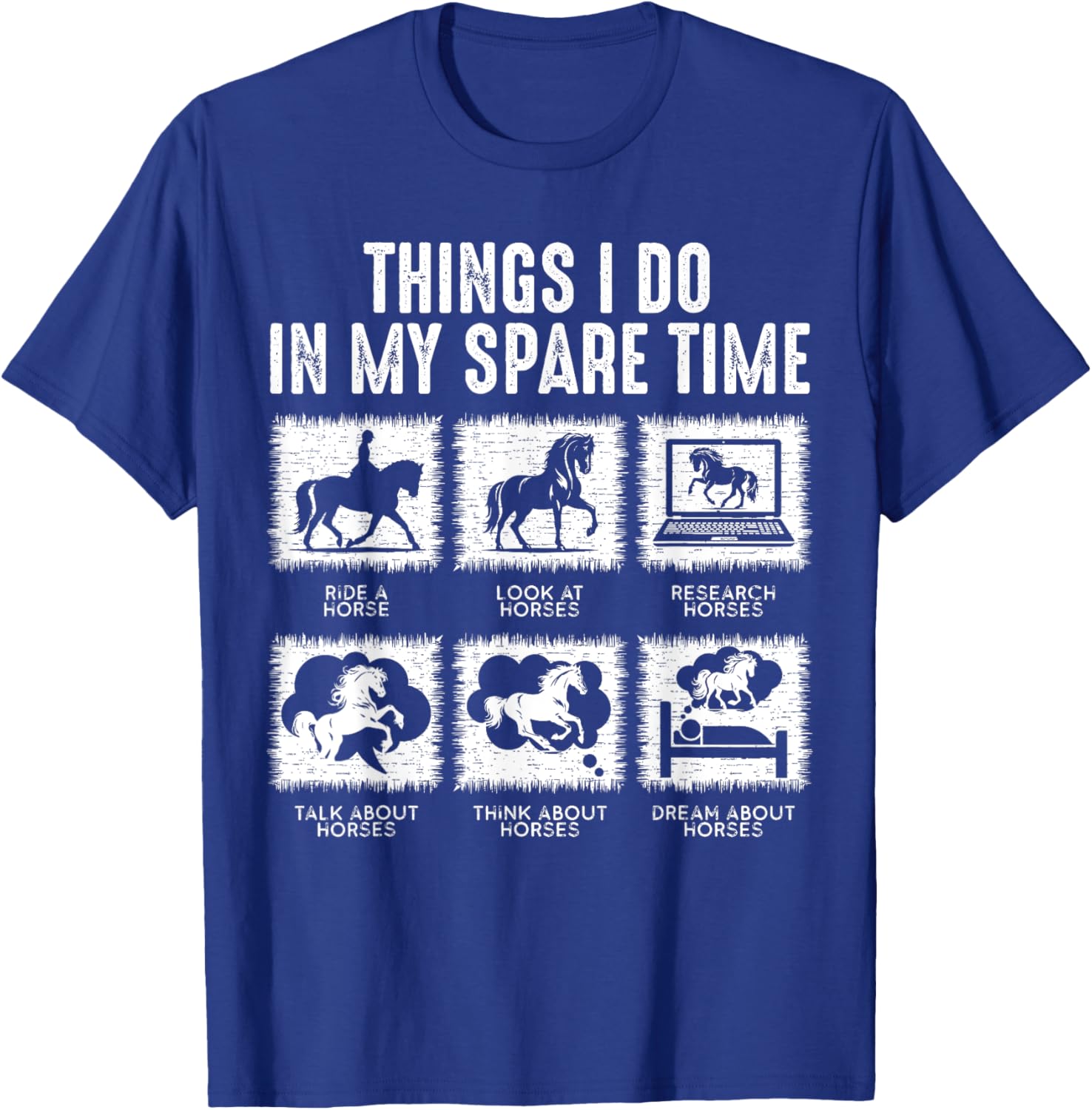 Things I Do In My Spare Time, Funny Equestrian Horse Lover T-Shirt - T-Shirt | Royal