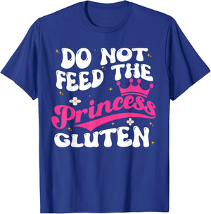 Do Not Feed The Princess Gluten Funny Kids Girls Statement T-Shirt - T-Shirt | Royal