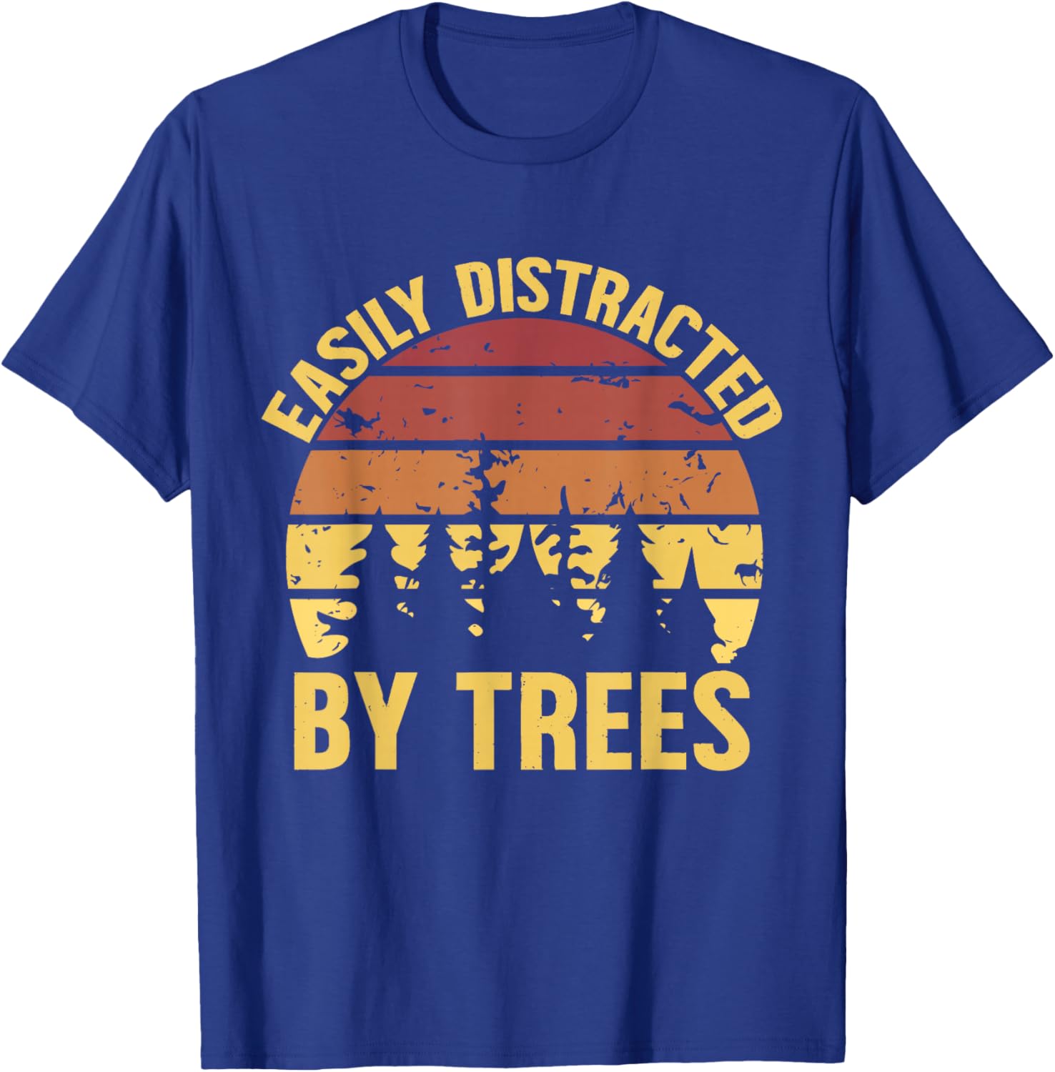 Retro Easily Distracted By Trees Lovers Funny Planting T-Shirt - T-Shirt | Royal