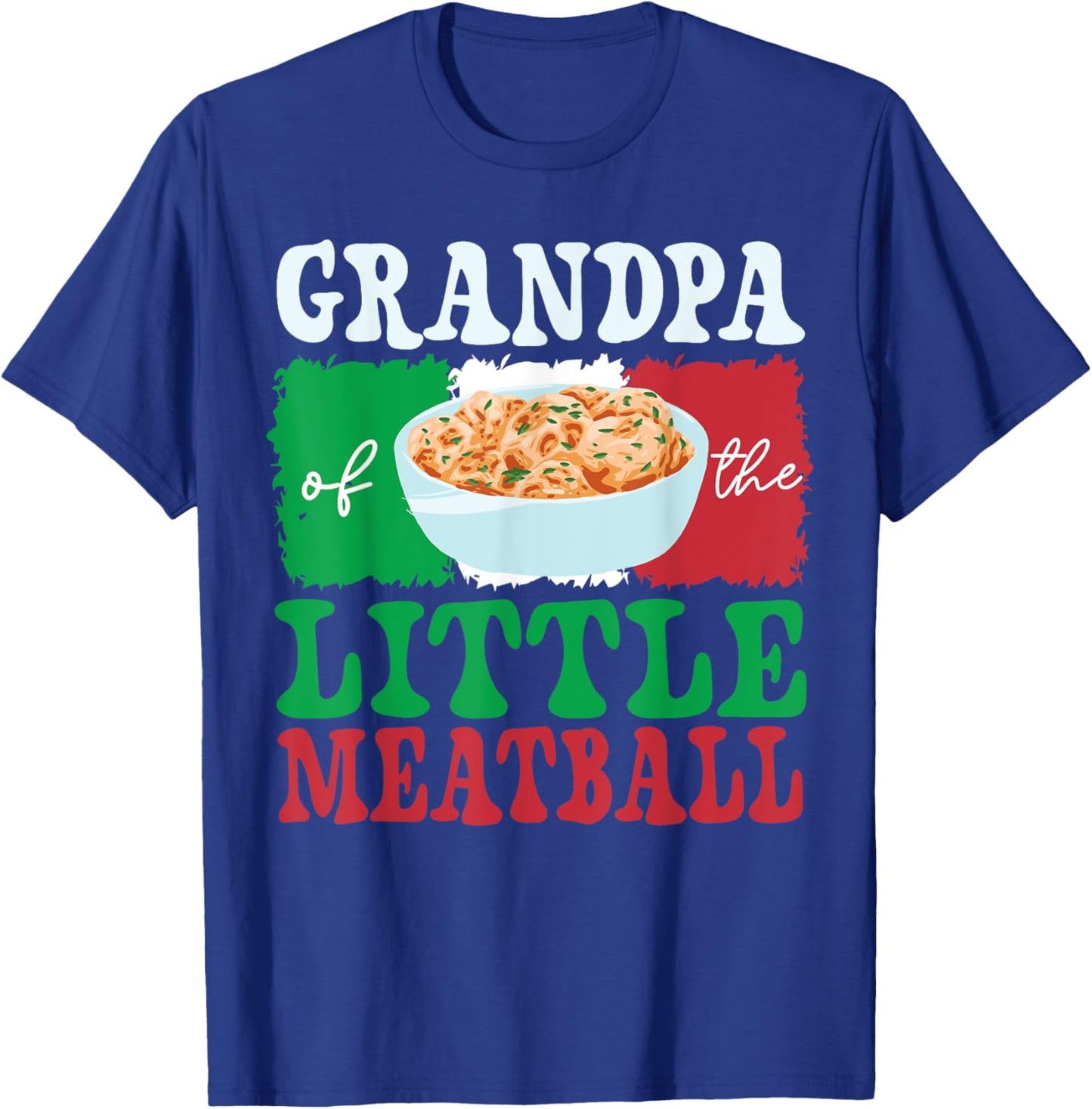 Grandpa of Little Meatball Italian Themed Birthday Matching T-Shirt - T-Shirt | Royal