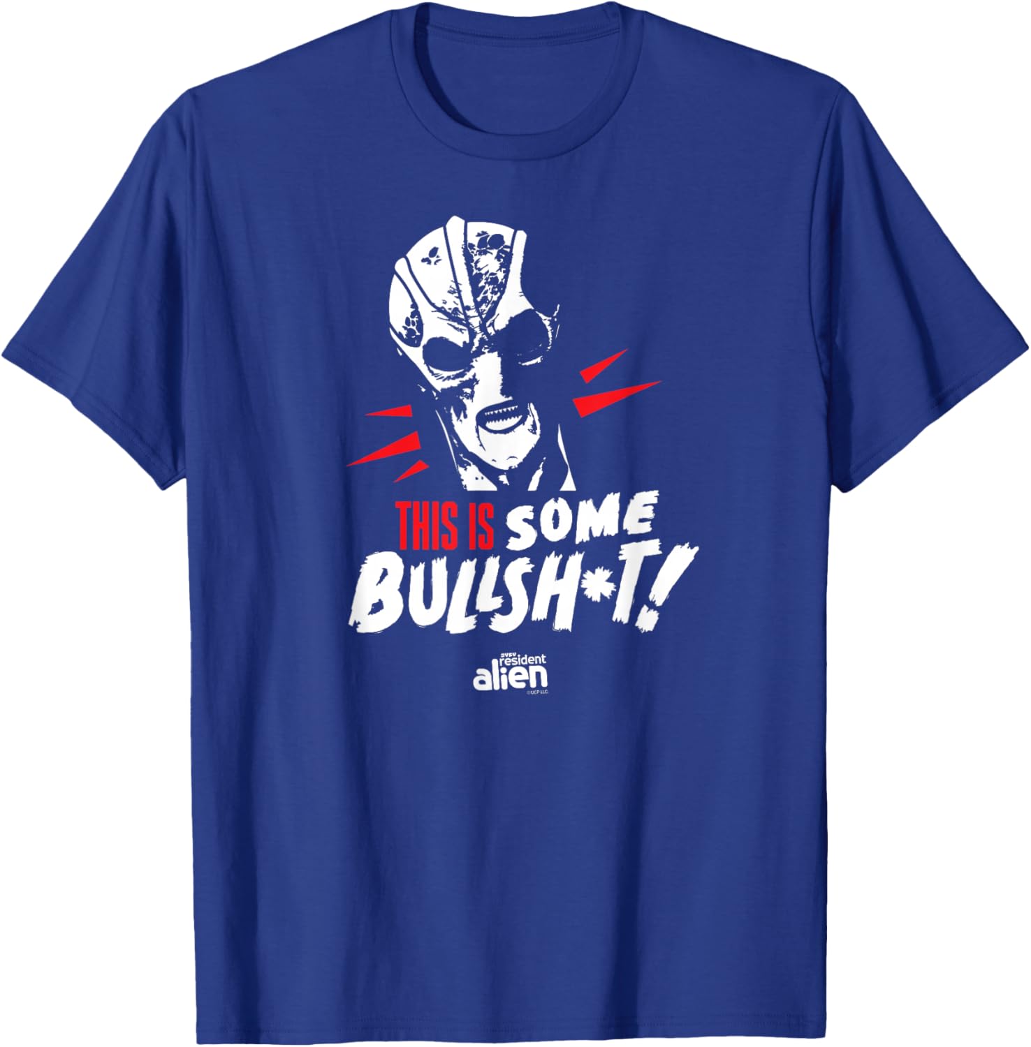 Resident Alien This Is Some Bullshit - Officially Licensed T-Shirt - T-Shirt | Royal