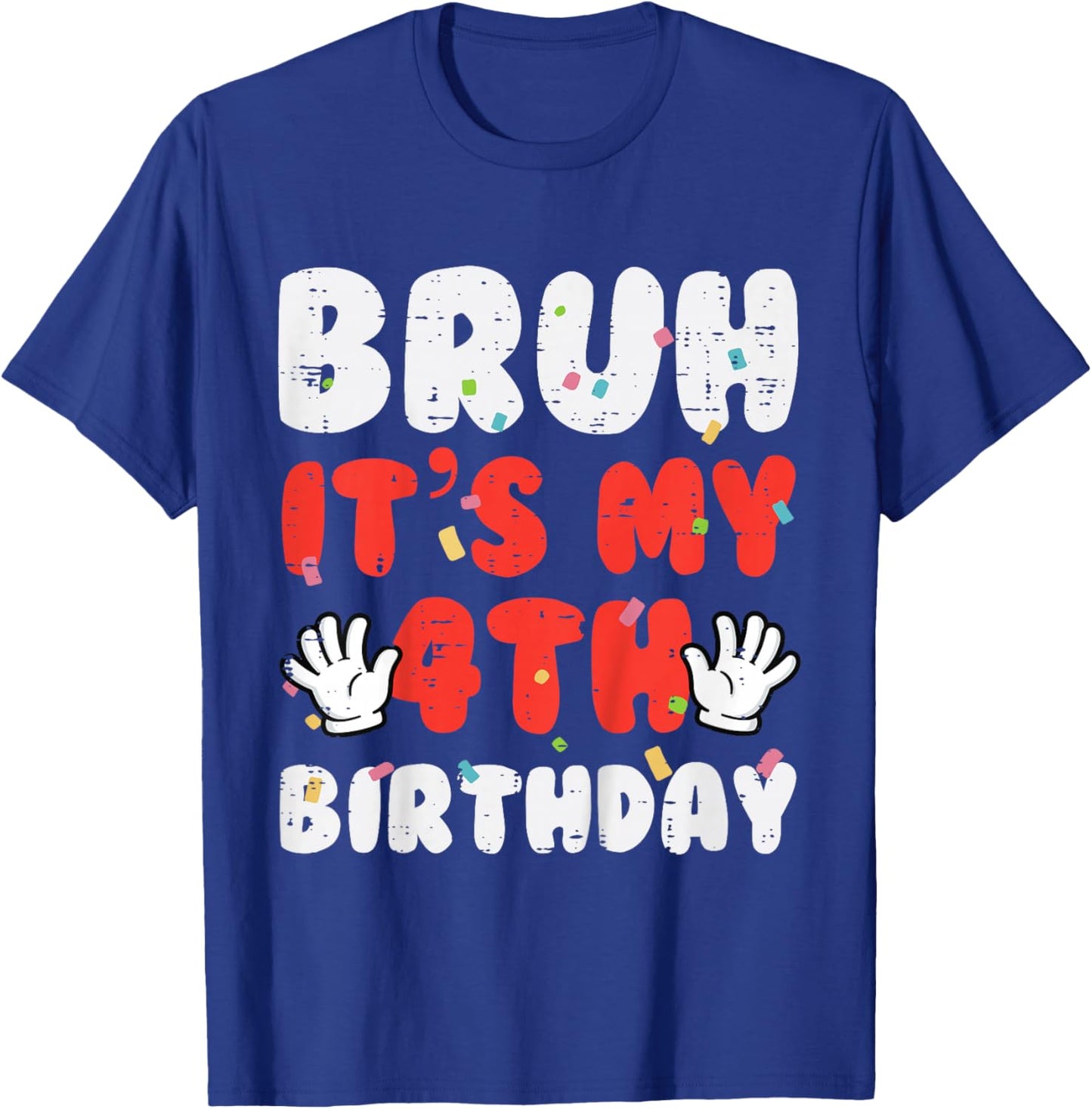 Kids Bruh Its My 4th Birthday Hands 4 Year Bday Boys Girls Kids T-Shirt - T-Shirt | Royal