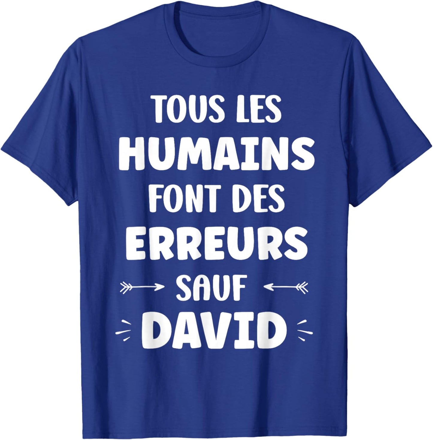 David Drole Funny Man Quote Funny Name David T-Shirt - T-Shirt | Royal