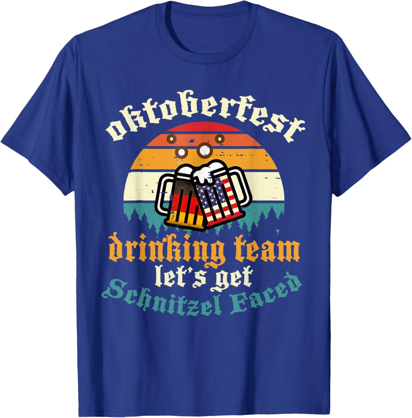 Oktoberfest Team Lets Get Schnitzel Faced German T-Shirt - T-Shirt | Royal