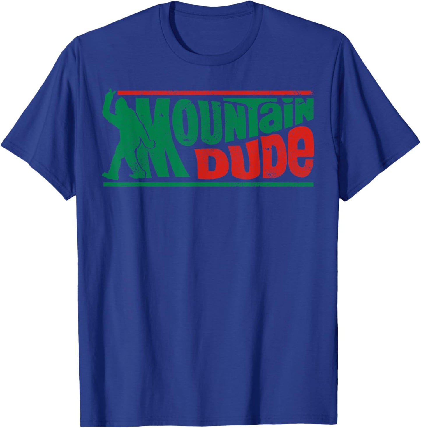 Mountain Dude Funny Bigfoot Sasquatch Rock On Hiking T-Shirt - T-Shirt | Royal