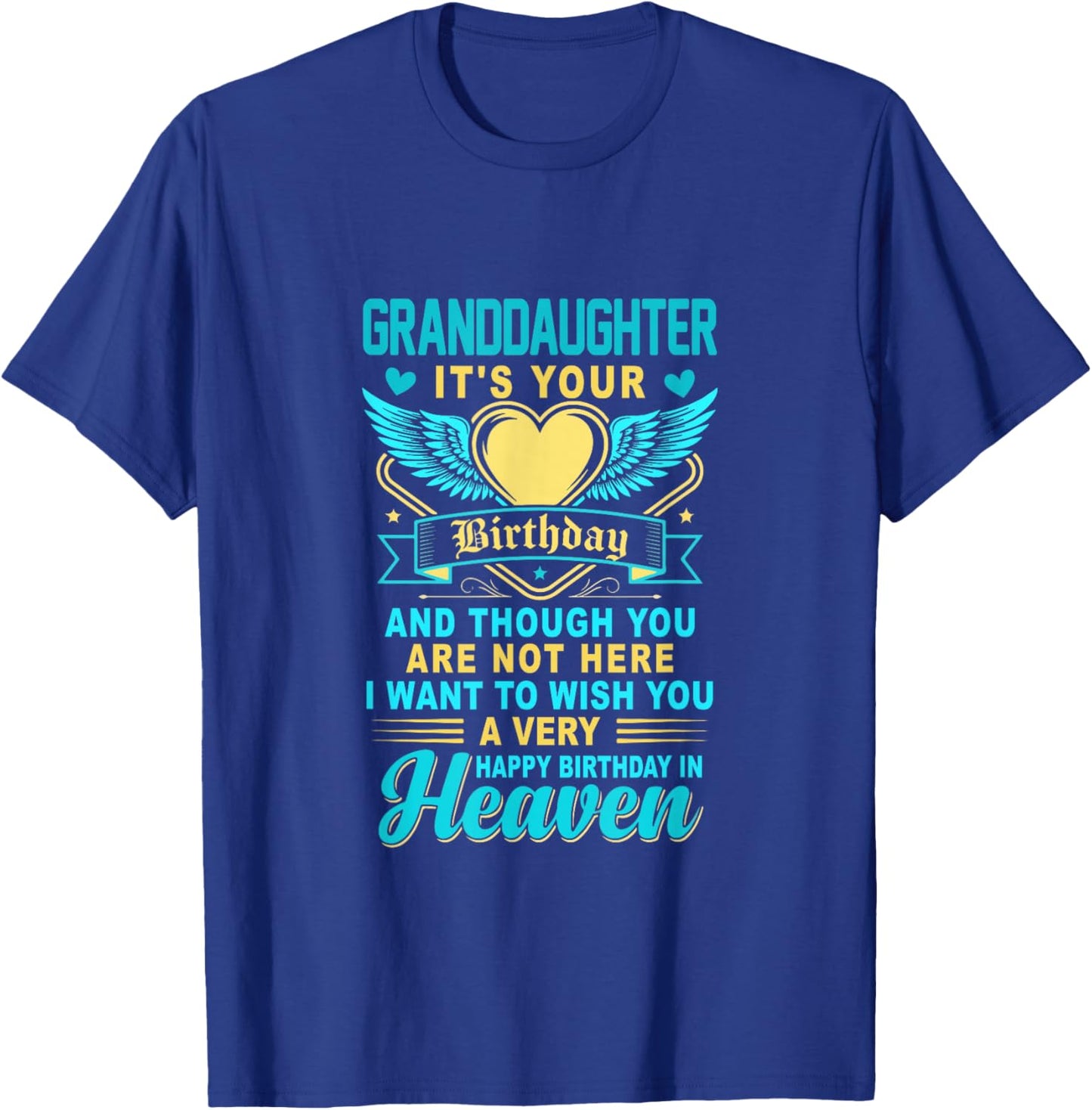 Happy Birthday Granddaughter in Heaven Costume Memorial T-Shirt - T-Shirt | Royal