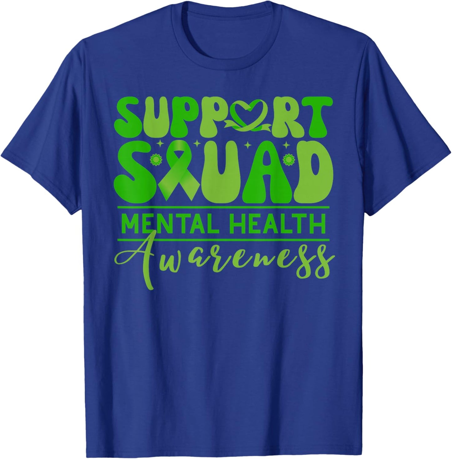Support Squad Mental Health Awareness Green Ribbon T-Shirt - T-Shirt | Royal