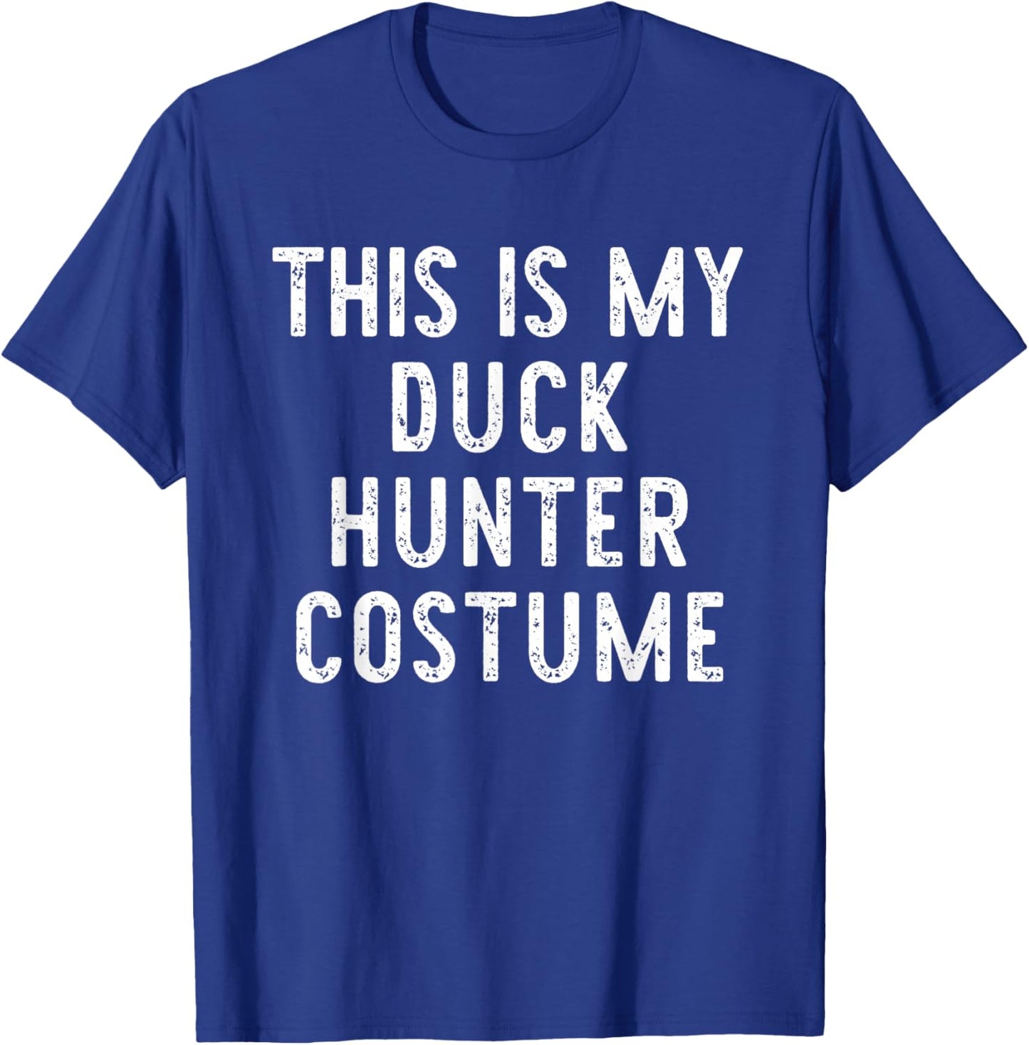 This is My Duck Hunter Costume Halloween Simple Kids Adult T-Shirt - T-Shirt | Royal