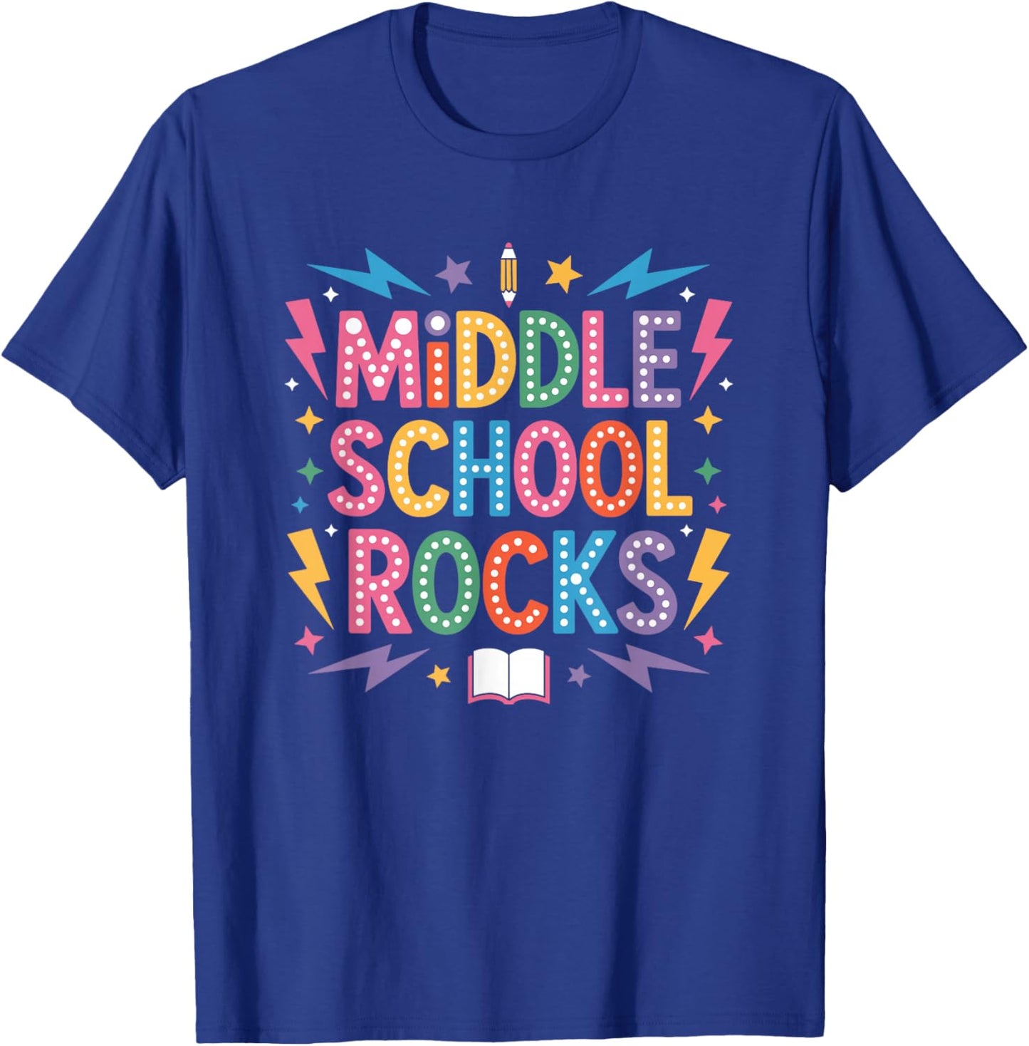 Middle Schoolers Rocks, School Teacher Teaching Students T-Shirt - T-Shirt | Royal