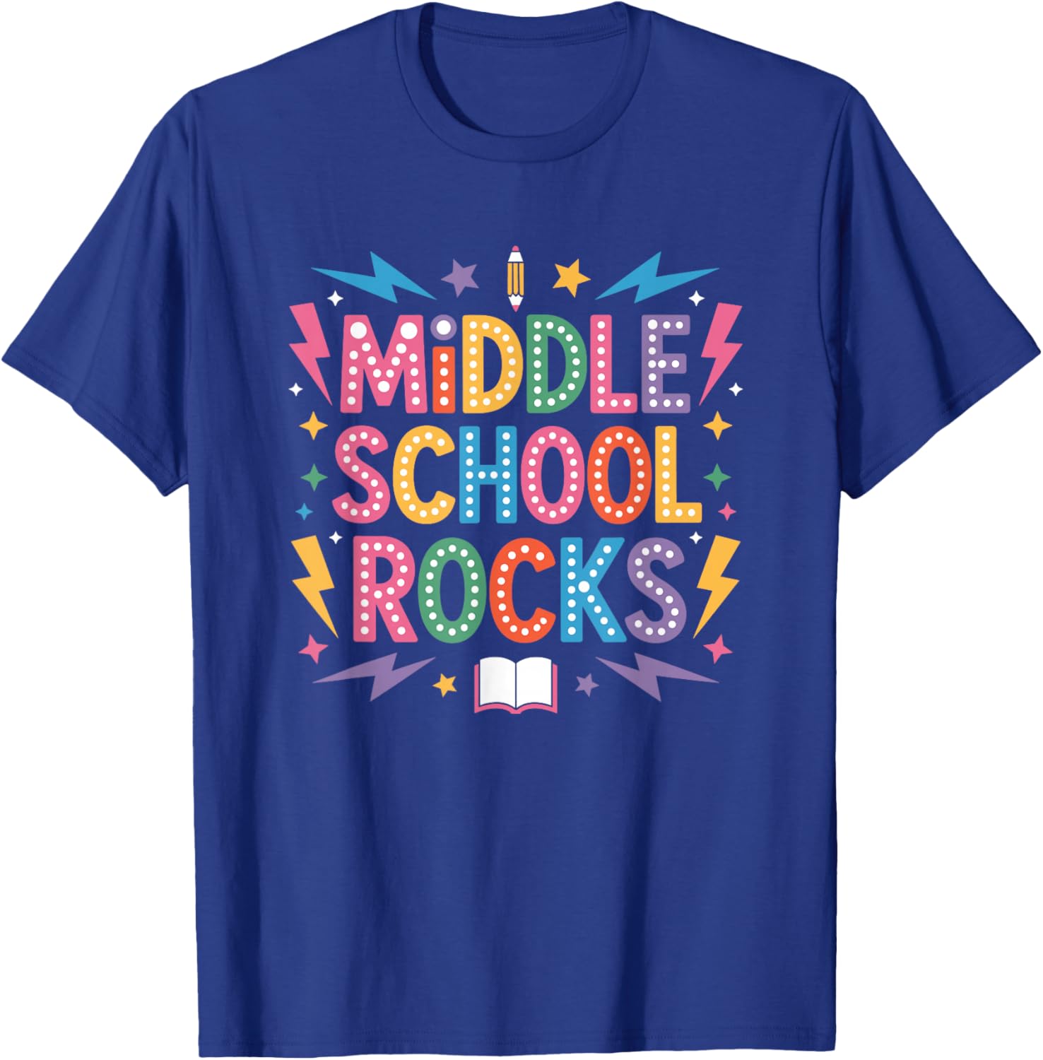 Middle Schoolers Rocks, School Teacher Teaching Students T-Shirt - T-Shirt | Royal