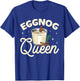 Eggnog Queen Xmas Merry Christmas T-Shirt - T-Shirt | Royal