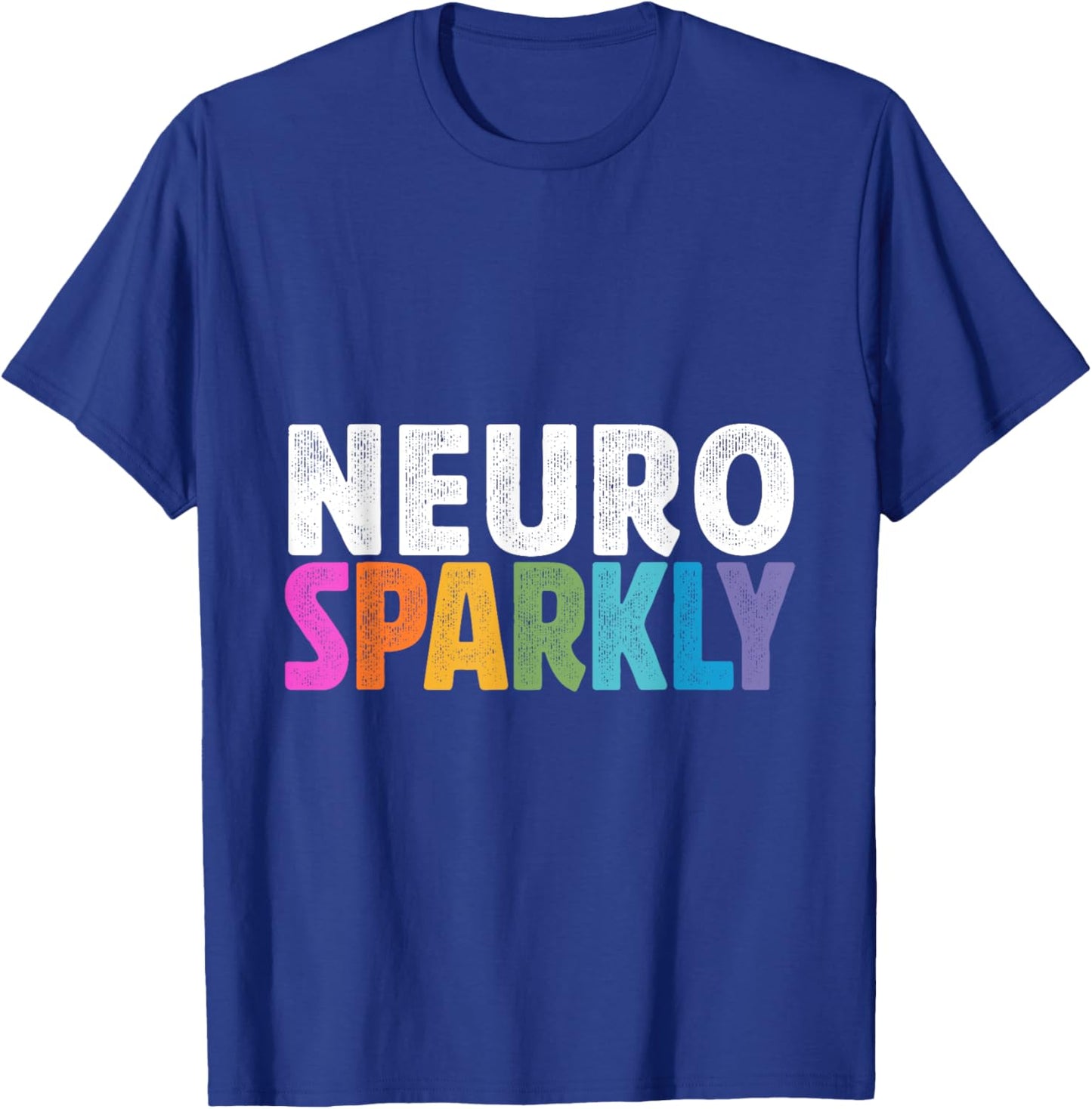 Neurodivergent Neurosparkly Neurodivergence Sped Teacher T-Shirt - T-Shirt | Royal