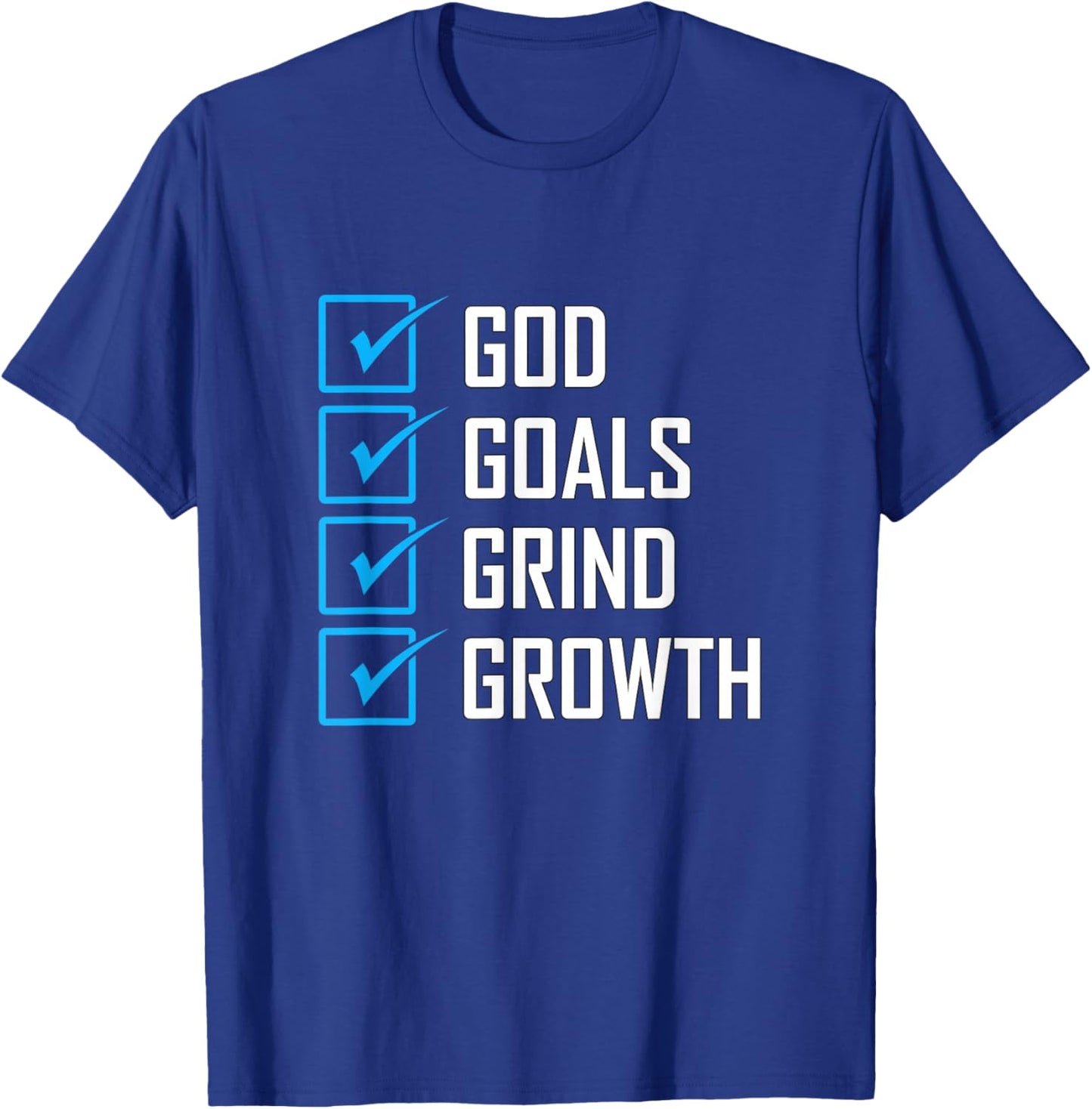 Blue Color Goals Grind Growth Blue Graphic T-Shirt - T-Shirt | Royal