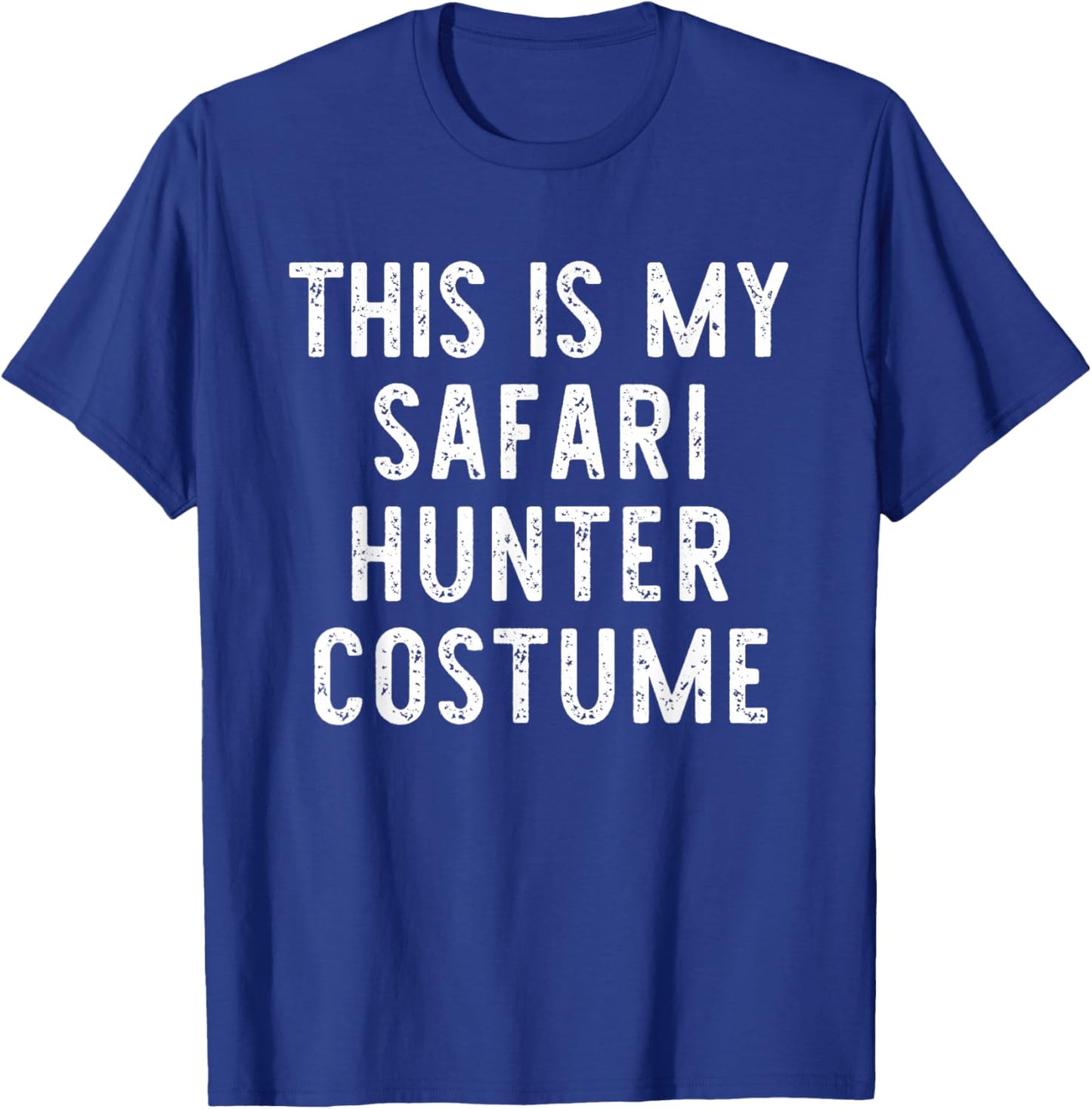 This is My Safari Hunter Costume Halloween Easy Kids Adult T-Shirt - T-Shirt | Royal