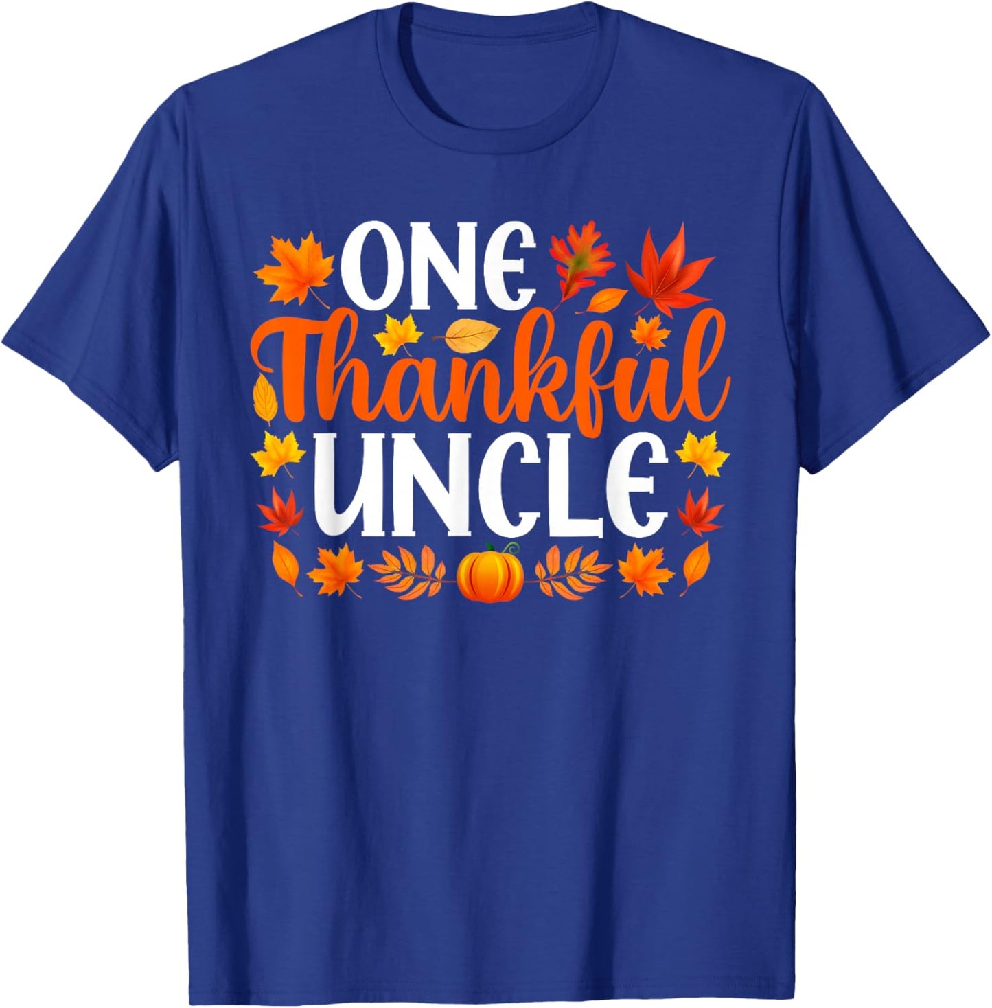 One Thankful Uncle Funny Fall Autumn Thanksgiving T-Shirt - T-Shirt | Royal