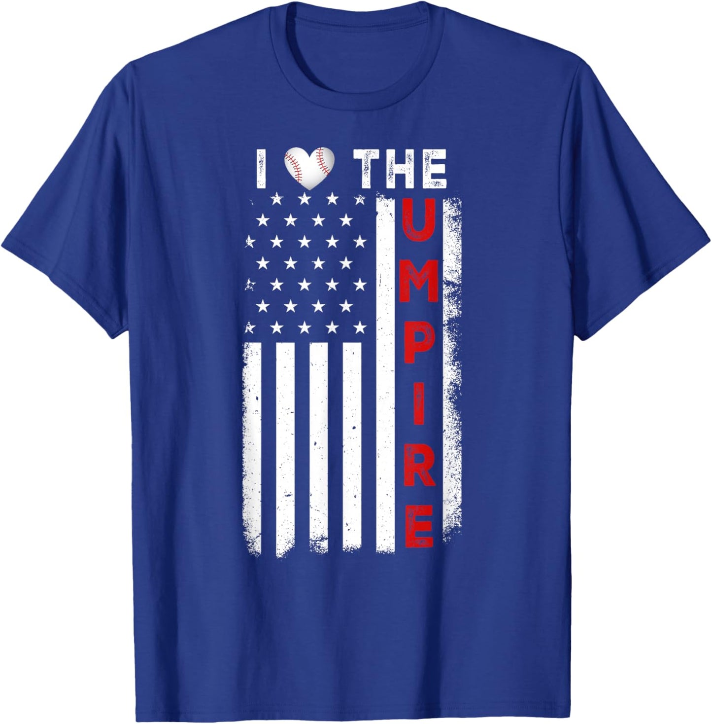 Funny Baseball Player US Flag America Flag I Love the Umpire T-Shirt - T-Shirt | Royal