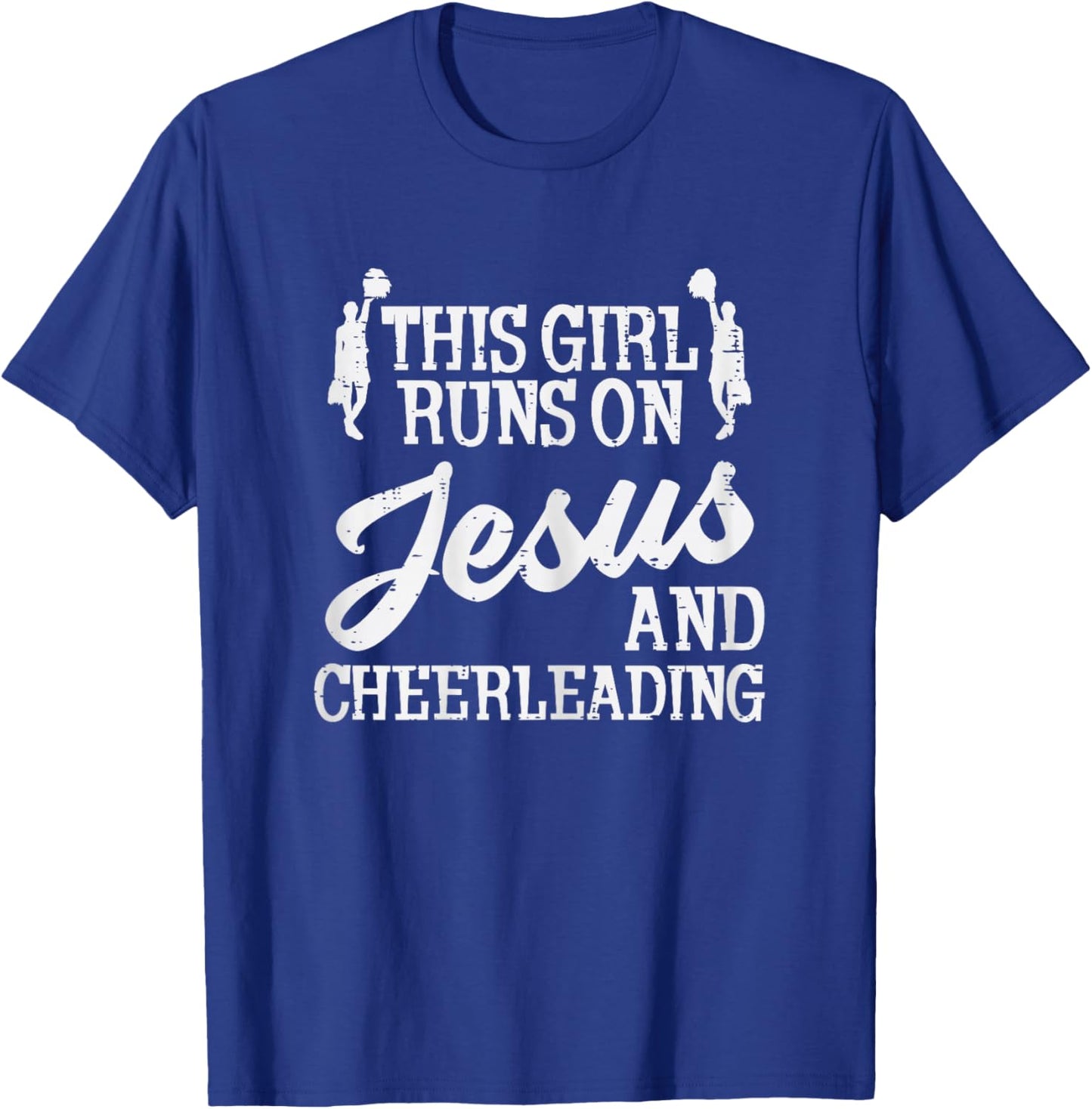 Girl Runs On Jesus Cheerleading Cheerleader Christian Women T-Shirt - T-Shirt | Royal