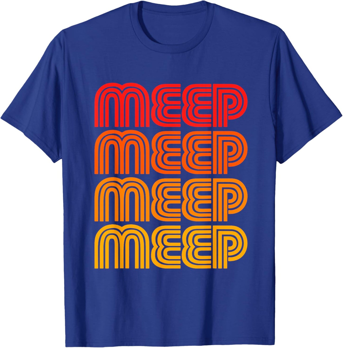 Meep Funny Cute Awkward Weird Favorite Word Noise Sound Fan T-Shirt - T-Shirt | Royal