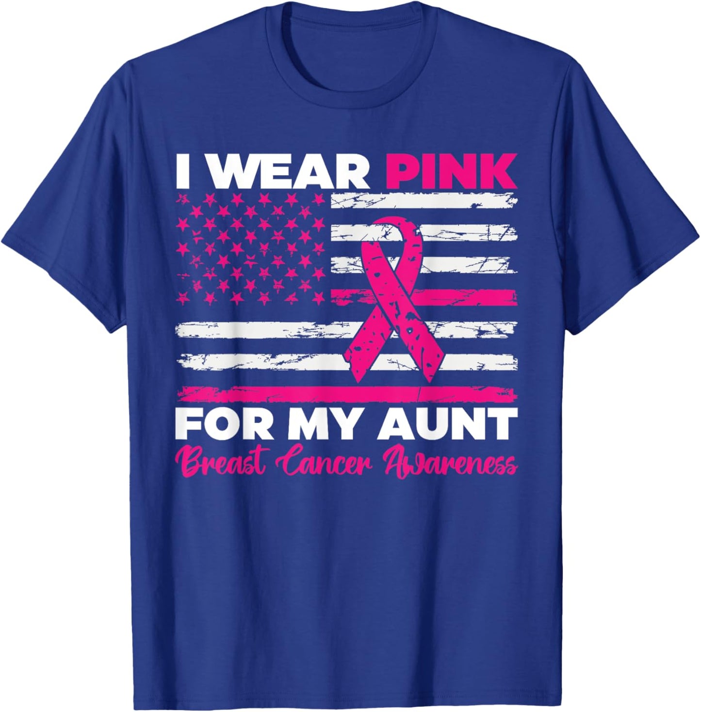 I Wear Pink For My Aunt Breast Cancer Awareness Us Flag T-Shirt - T-Shirt | Royal