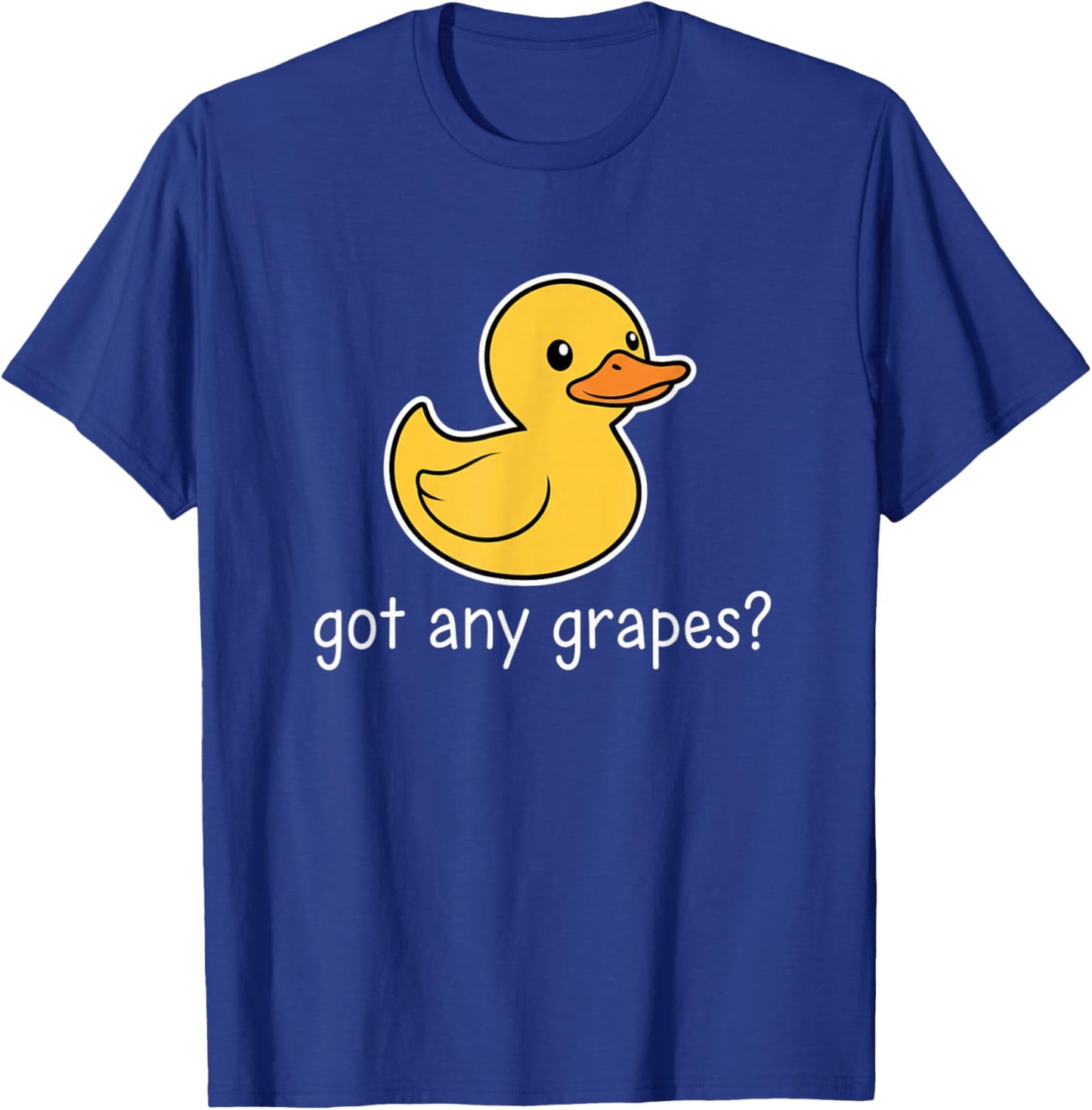 Got Any Grapes? Cute Duck Kids Funny Farm Animal Meme T-Shirt - T-Shirt | Royal