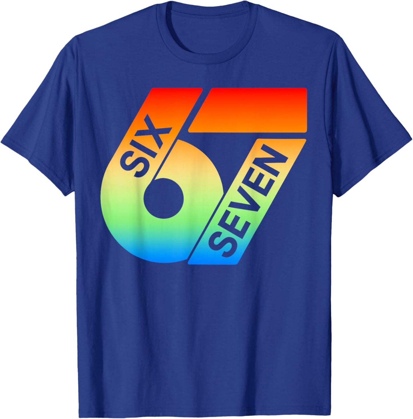 Six Seven 67 Buntes 6 7 Gen Alpha Slang Lustiges 6-7 Meme T-Shirt - T-Shirt | Royal