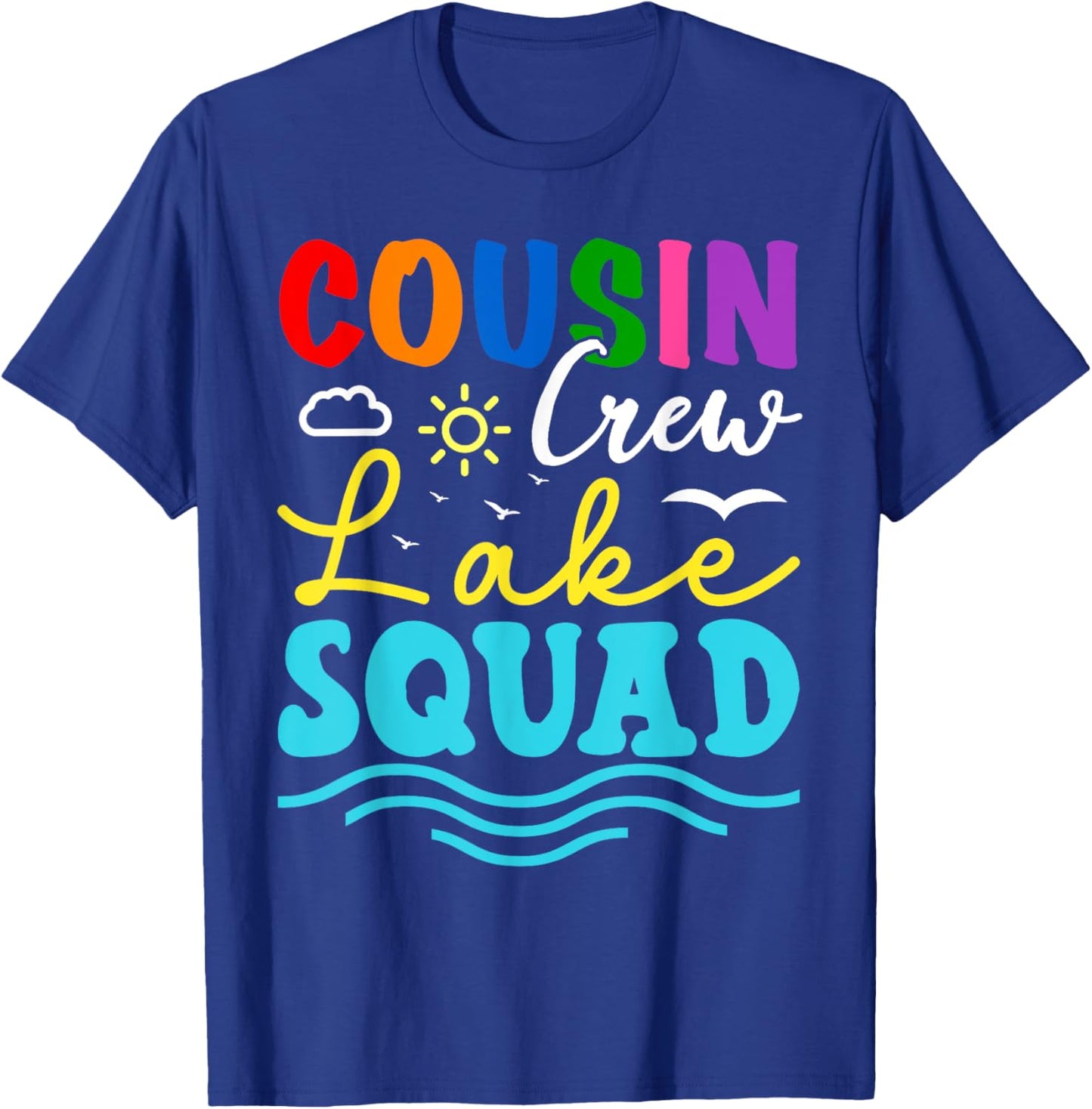 Cousin Crew Lake Squad Family Vacation Summer Fishing Camp Women Girls Kids T-Shirt - T-Shirt | Royal