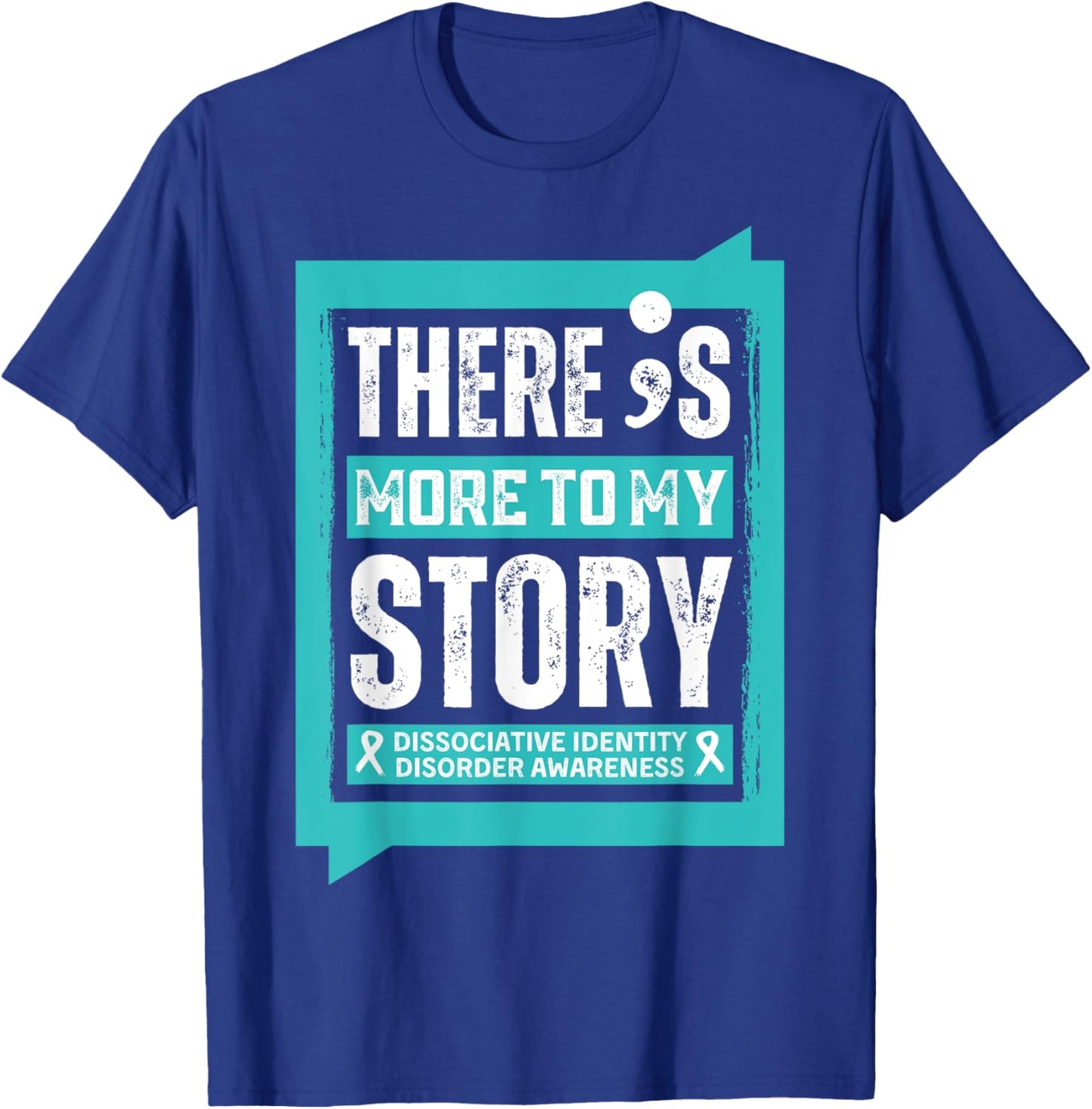 More My Story Dissociative Identity Disorder Mental Health T-Shirt - T-Shirt | Royal