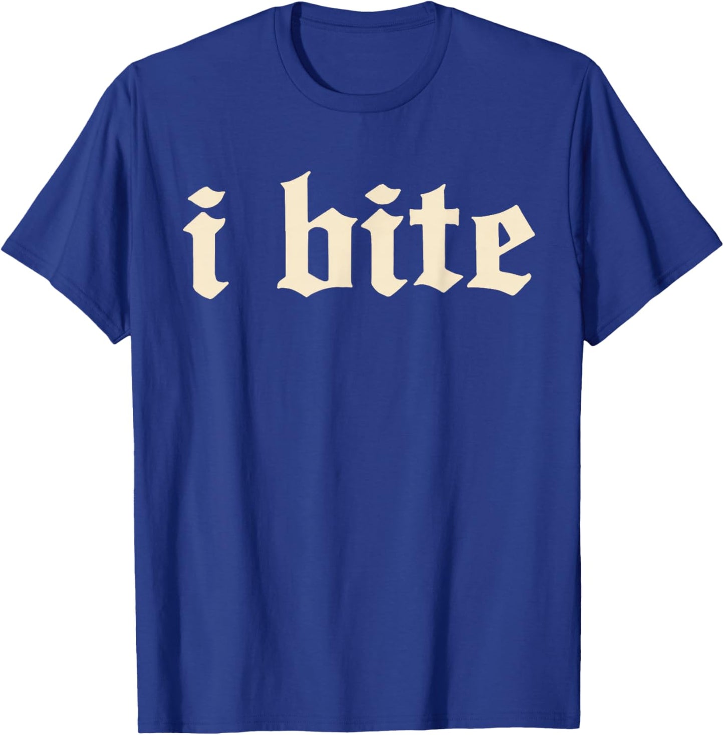 I Bite Gothic Text Minimal Statement Design T-Shirt - T-Shirt | Royal