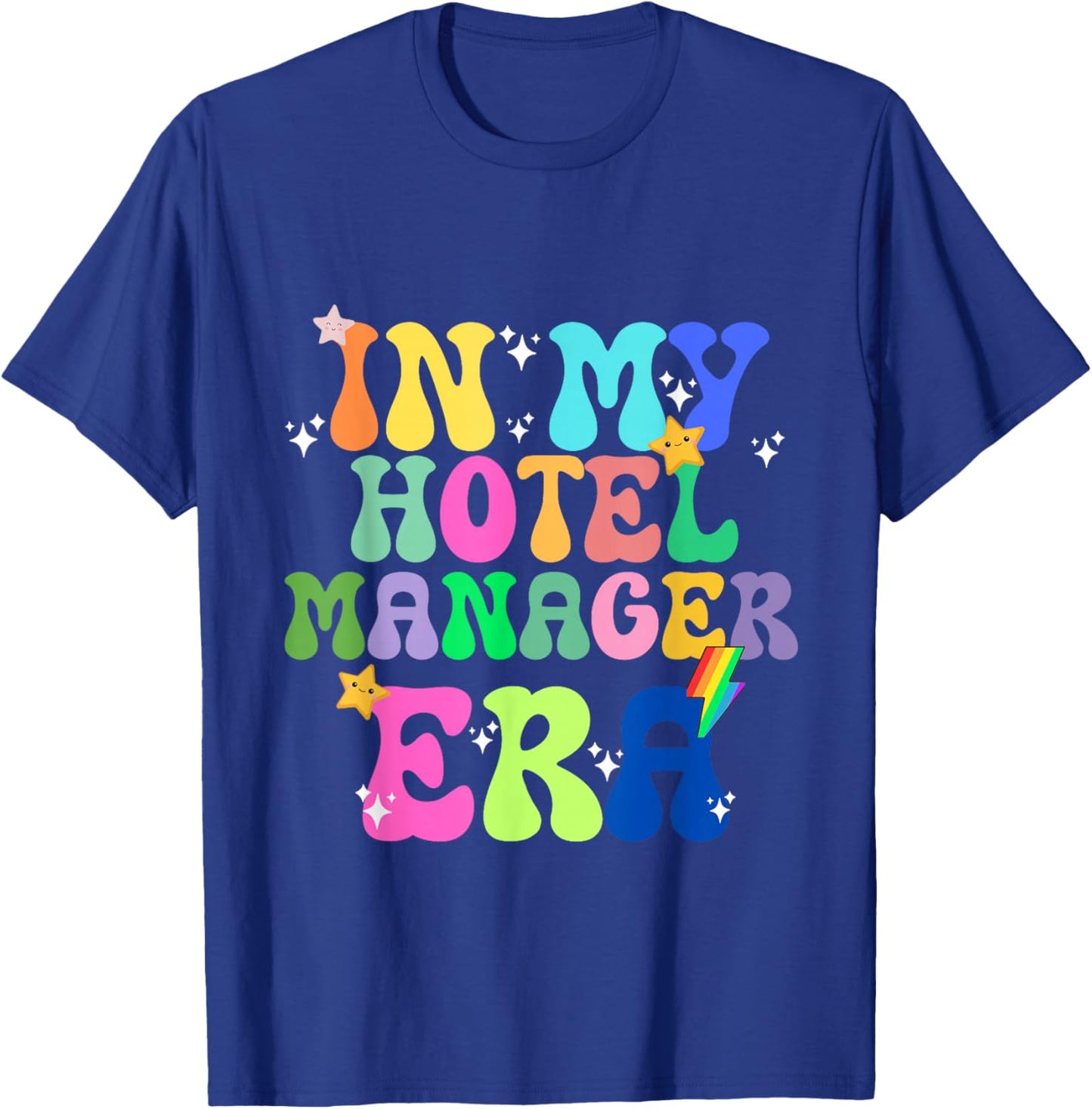 In My Hotel Manager Era Hospitality Leadership Gift T-Shirt - T-Shirt | Royal