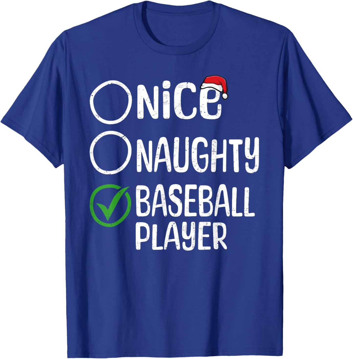 Merry Christmas Nice Naughty Baseball Player Xmas List Santa T-Shirt - T-Shirt | Royal