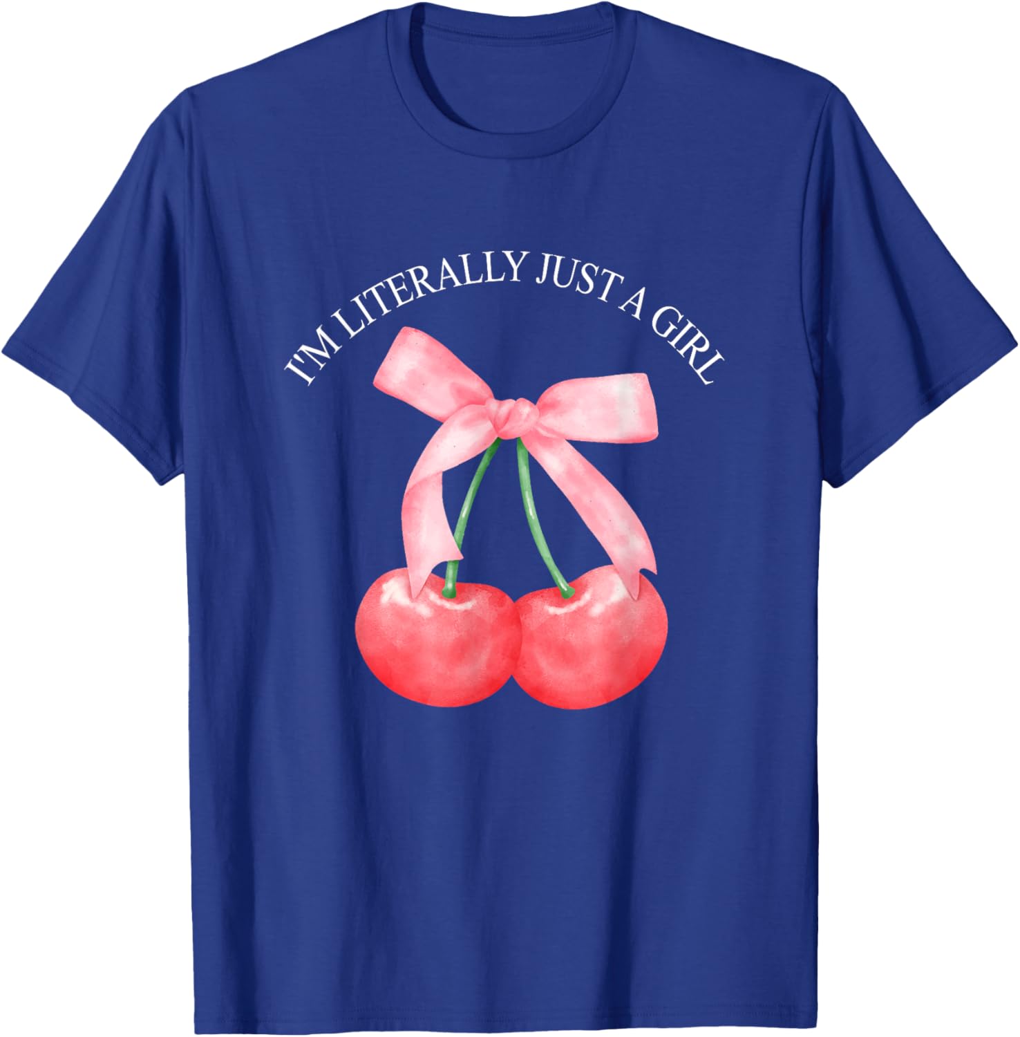 I'm Literally Just A Girl Funny T-Shirt - T-Shirt | Royal