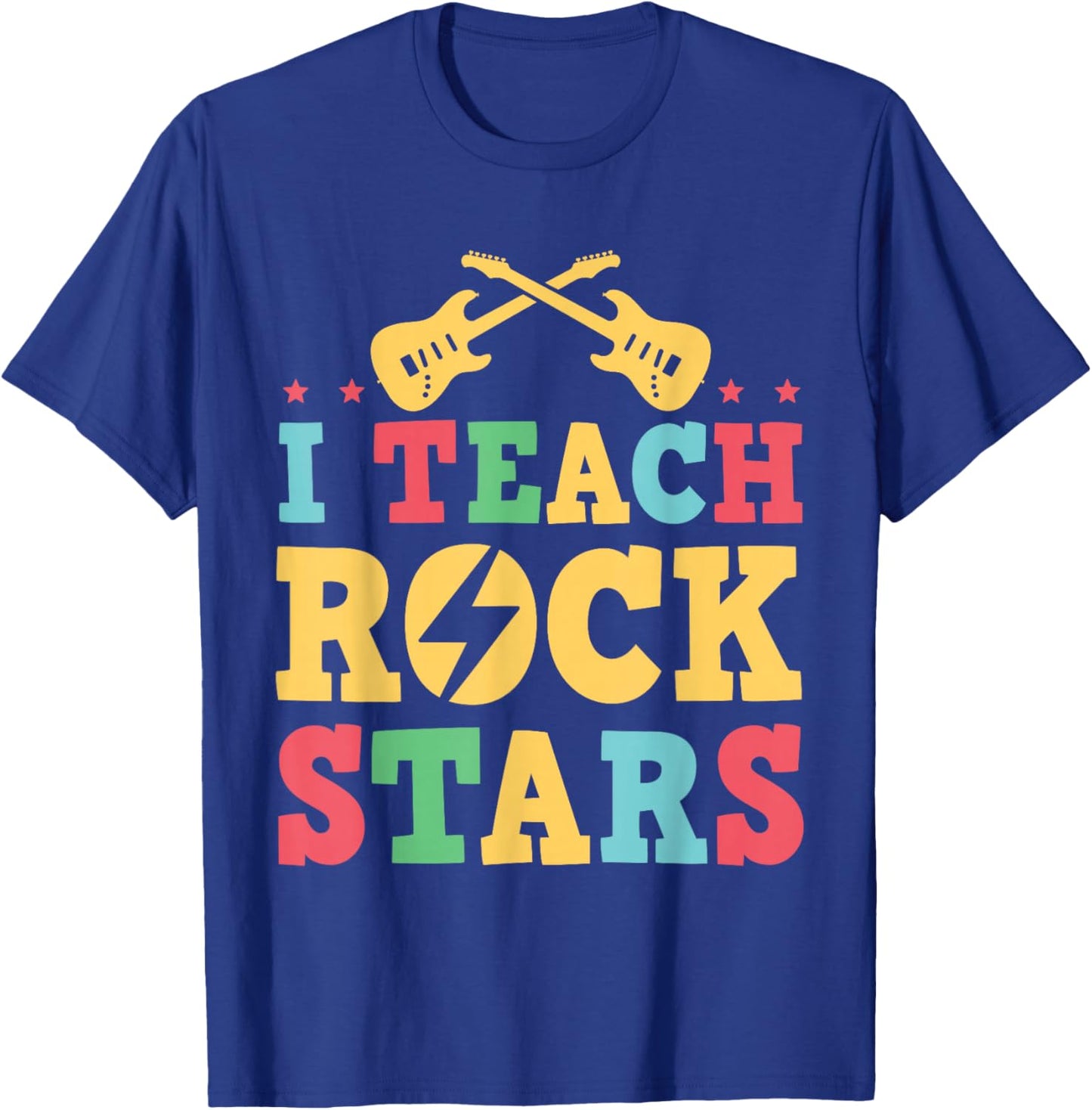 I Teach Rockstars Funny Teacher Music Gift T-Shirt - T-Shirt | Royal