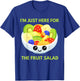 I'm Just Here For The Fruit Salad Cute Costume Kids Adult T-Shirt - T-Shirt | Royal
