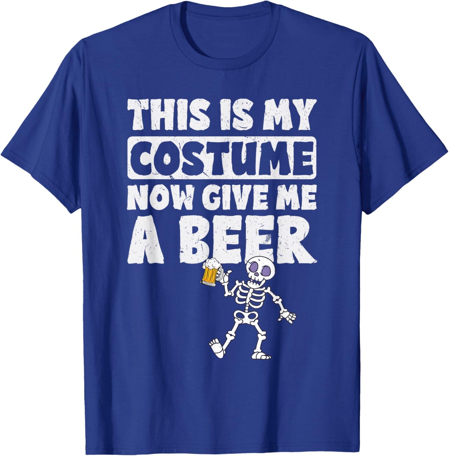 This Is My Halloween Costume Now Give me a Beer Halloween T-Shirt - T-Shirt | Royal