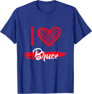 I Love Bruce I Heart Bruce T-Shirt - T-Shirt | Royal