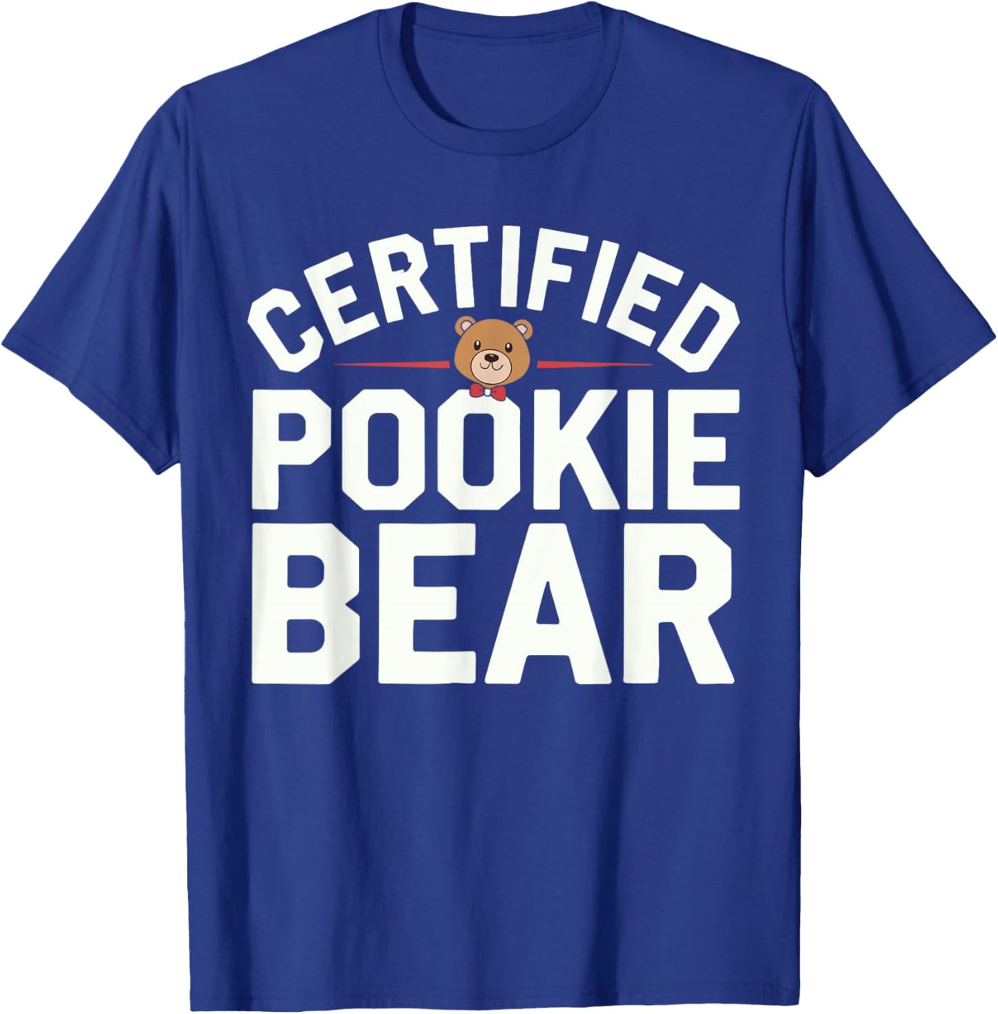 Certified Pookie Bear Meme Funny Memes Internet Memes GenZ T-Shirt - T-Shirt | Royal