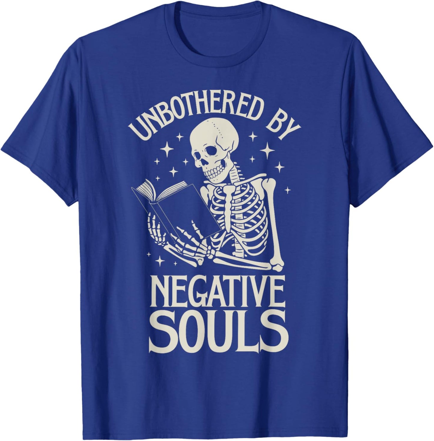 Unbothered By Negative Souls T-Shirt - T-Shirt | Royal