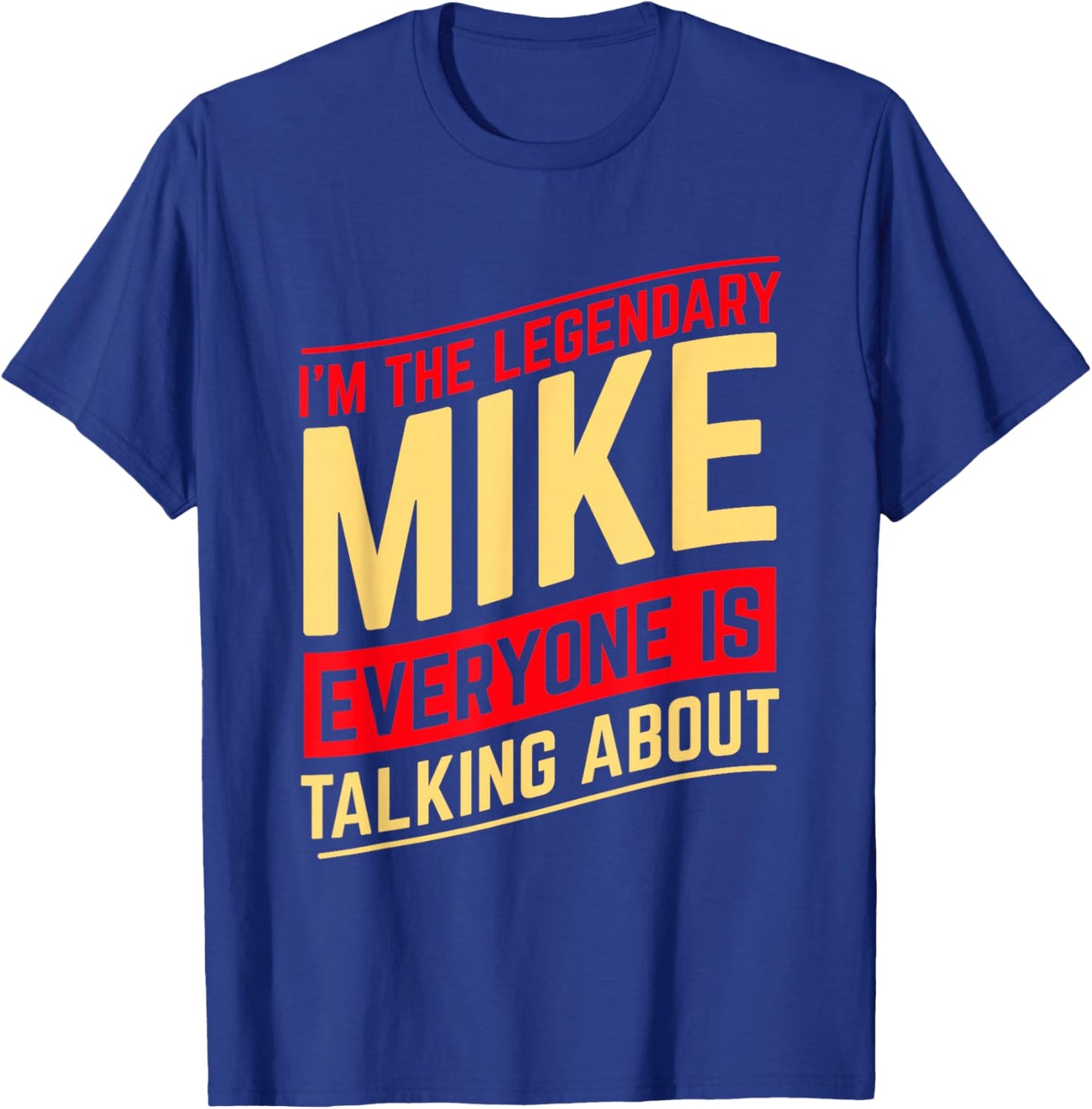 Mike Custom Name Design -Adults Black Cotton Polyester Small Short Sleeve Straight Fit Mock Collar Christmas Birthday Funny Mike Name First Name I'm The Legendary Mike T-Shirt - T-Shirt | Royal