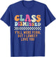 Class Dismissed Y'all were Feral But I Low Key Love You T-Shirt - T-Shirt | Royal