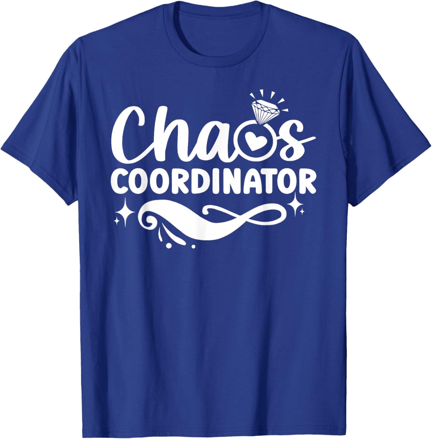 Chaos Coordinator and Greatest Wedding Planner Design T-Shirt - T-Shirt | Royal