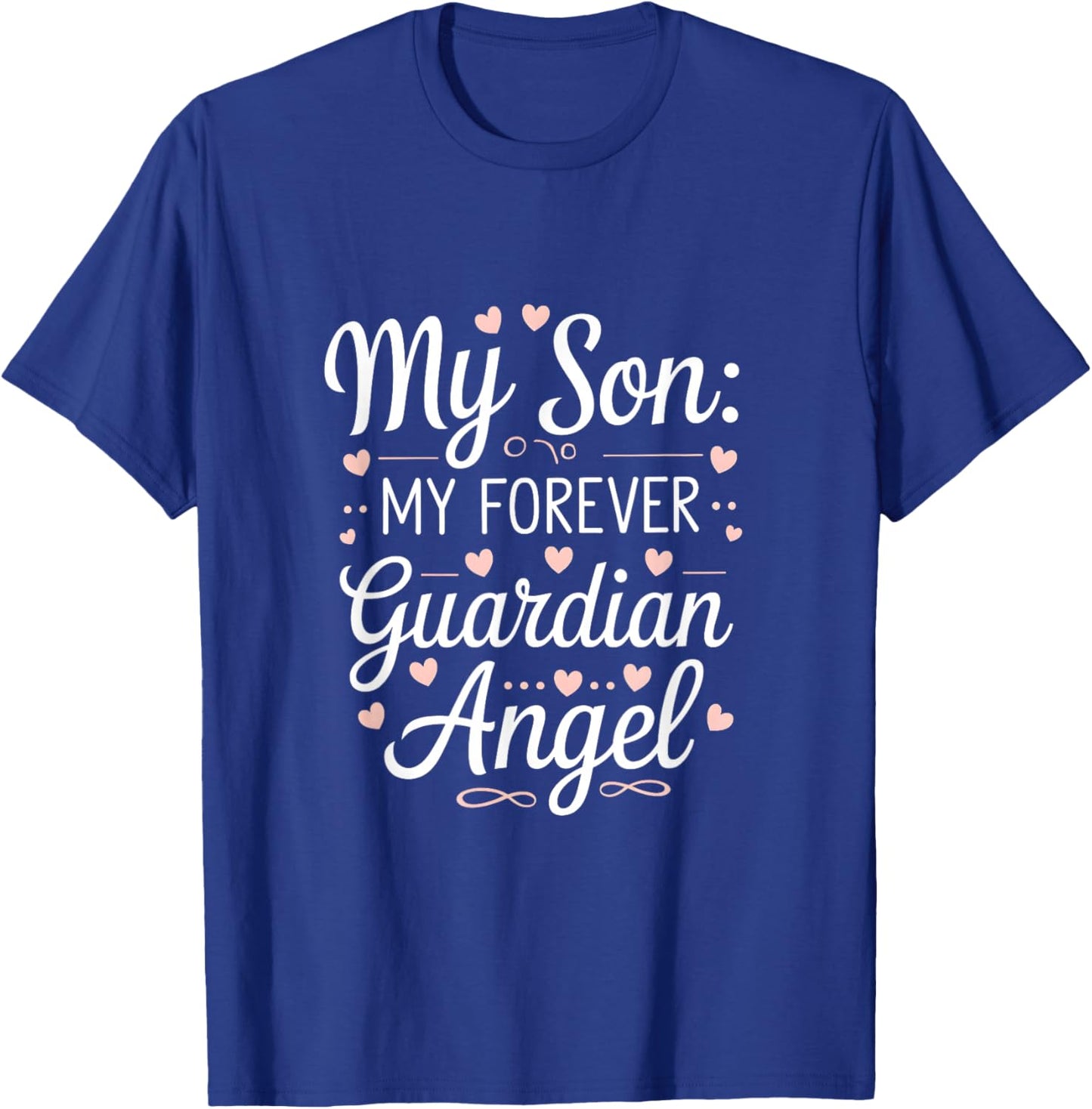 Son My Angel Memorial Remembrance Love T-Shirt - T-Shirt | Royal