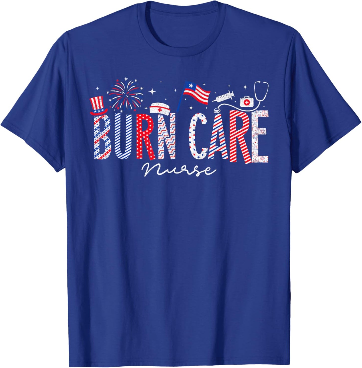4th Of July Burn Care Nurse Scrub Tops Patriotic Nurses Men T-Shirt - T-Shirt | Royal