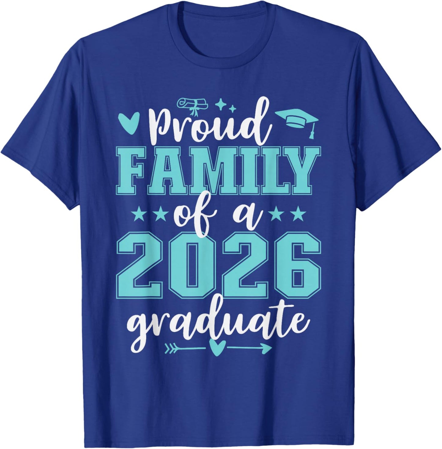 Proud Family of A 2026 Graduate Graduation Matching T-Shirt - T-Shirt | Royal