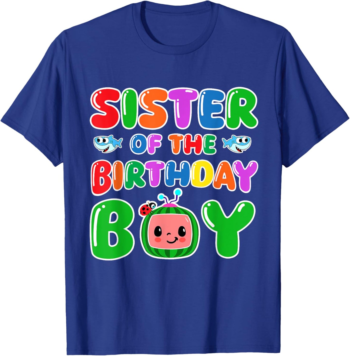 Sister Of The Birthday Boy Funny melon Family Matching T-Shirt - T-Shirt | Royal
