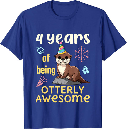 Otter Birthday 4th Kids 4 Years of Being Otterly Awesome T-Shirt - T-Shirt | Royal
