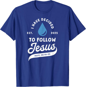 I Have Decided To Follow Jesus Baptism Apparel Christian Baptism -Kids -Adults Black Medium 6 Short Sleeve Ribbed Cuff T-Shirt - T-Shirt | Royal