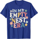 In My Empty Nest Era T-Shirt - T-Shirt | Royal