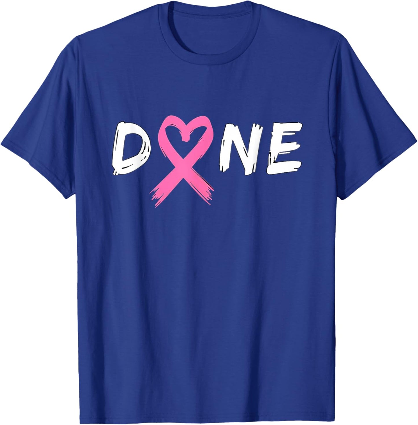 Last Day Of Chemo Radiation Treatment Breast Cancer Done T-Shirt - T-Shirt | Royal