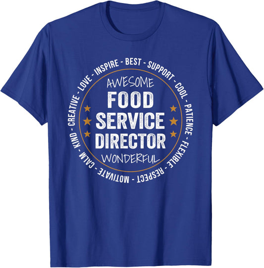 Food Service Director Gifts Appreciation Funny T-Shirt - T-Shirt | Royal